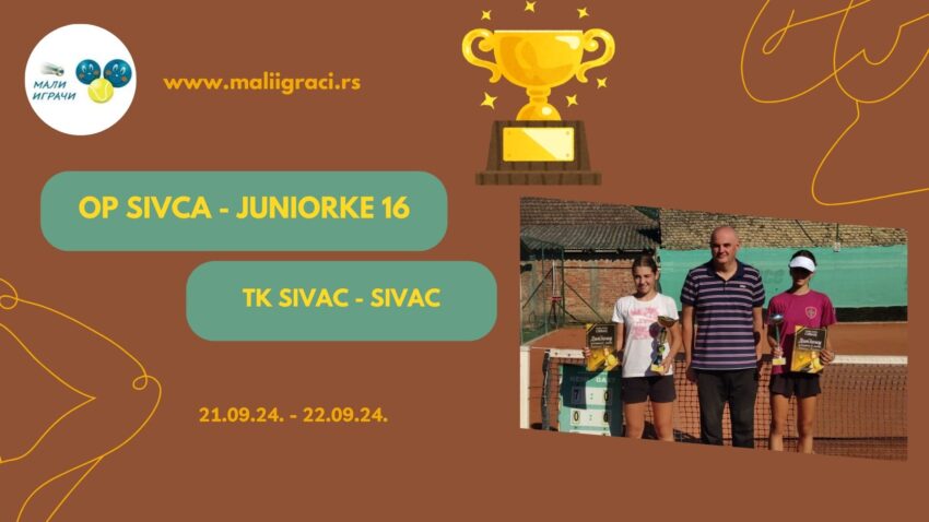 Dunja najbolja na OP Sivca – juniorke do 16g. – TK Sivac, Sivac, 21.09.24.