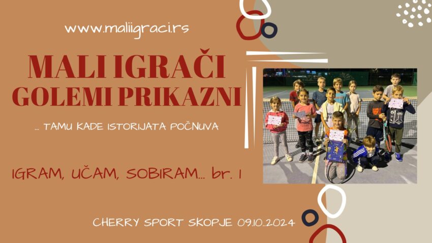 Igram, učam, sobiram… br.1 – oktomvri – 09.10.2024., Cherry Sport – Skopje