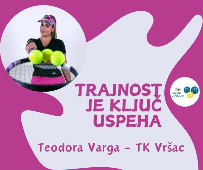 Trajnost je ključ uspeha – Teodora Varga, TK Vršac