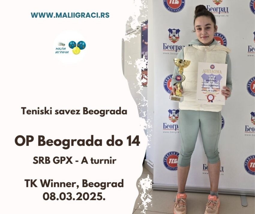 Anđela najbolja na SRB GPX (A turnir) za devojčice do 14 g. – TK Winner, Beograd, 08.03.2025.