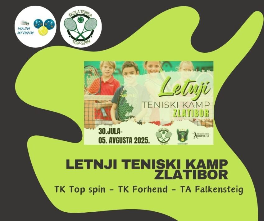 Letnji teniski kamp Zlatibor – od 30.07.25. do 05.08.25. – TK Top spin sa TK Forhend i TA Falkensteig – Zlatibor