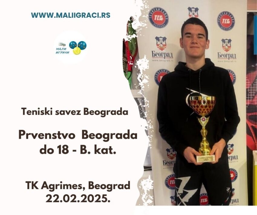 Marko najbolji na Prvenstvu Beograda – juniori do 18 g. (kat.B) – TK Agrimes, Beograd – 22.03.2025.