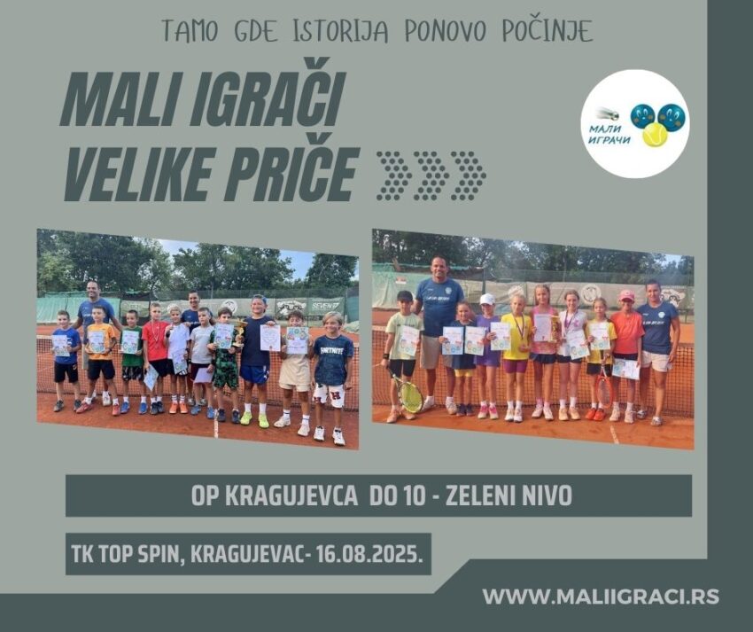 Natalija i Relja najbolji na OP Kragujevca do 10 g. (zeleni nivo) – devojčice i dečaci – TK Top spin, Kragujevac – 16.08.2025