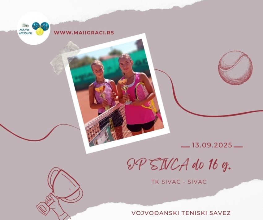 Nikolina najbolja na OP Sivca – juniorke do 16g. – TK Sivac, Sivac, 13.09.25.