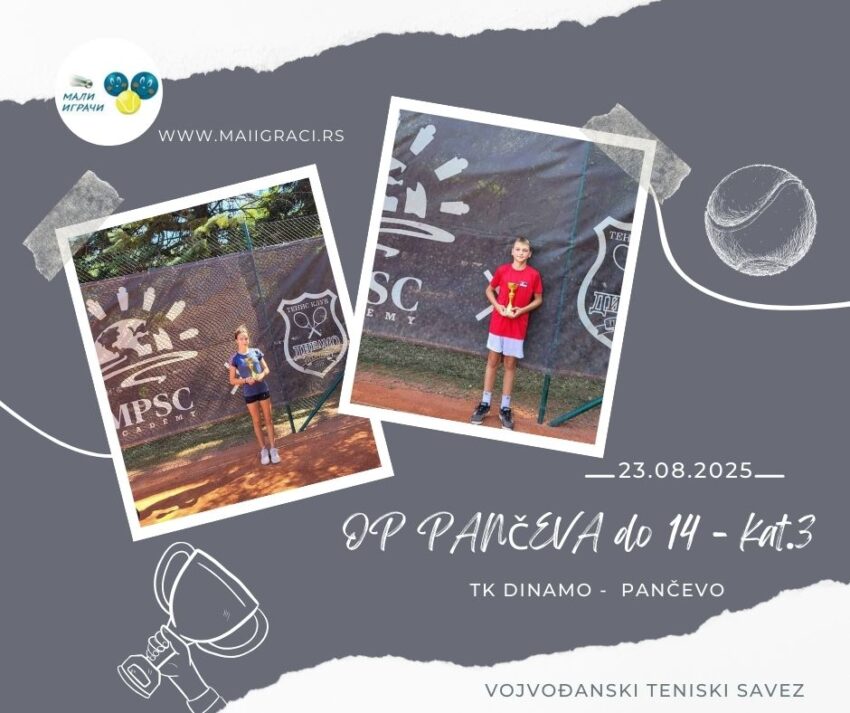 Nikola i Kalina najbolji na OP Pančeva do 14 g. (kat.3) – dečaci i devojčice – TK Dinamo, Pančevo – 23.08.25.
