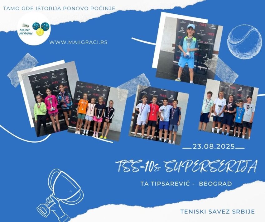 Superserija Tenis 10s – TA Tipsarević, Beograd – 23.08.2025