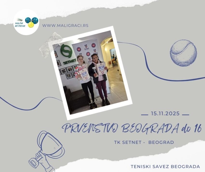 Aleka najbolja na Prvenstvu Beograda za juniorke do 16 g. – TK Setnet, Beograd, 15.11.2025.