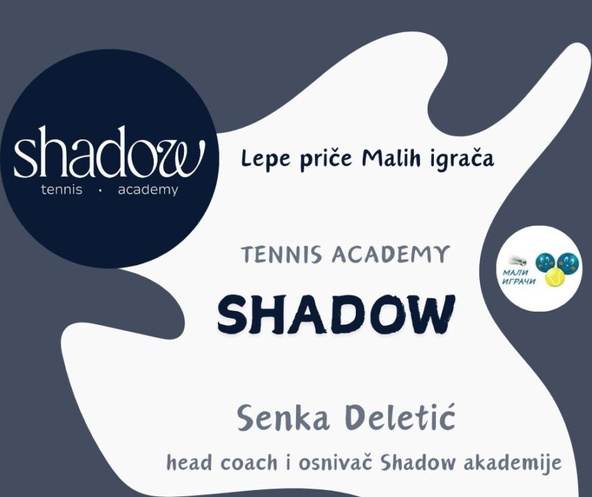 SHADOW tennis academy – lepe priče Mačih igrača