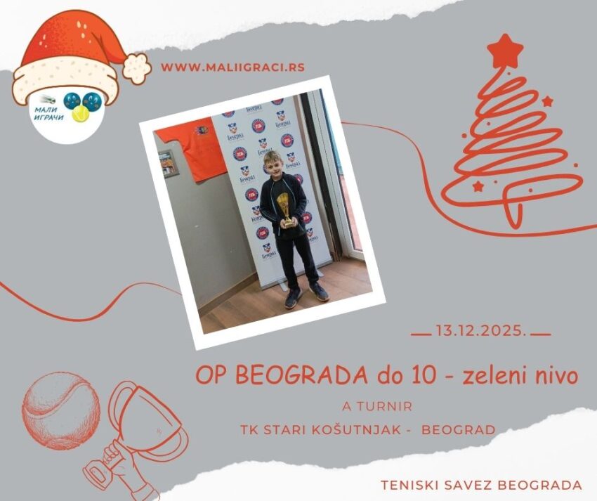 Stefan najbolji na OP Beograda za dečake do 10 g. (zeleni nivo) – turnir A – TK Stari Košutnjak, Beograd, 13.12.2025.