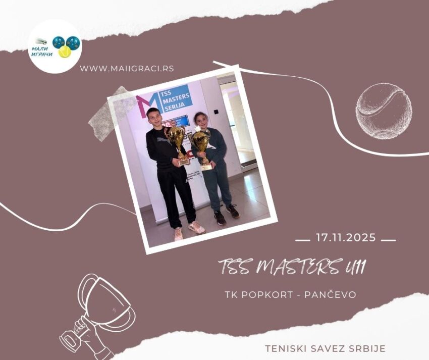 Laura i Filip najbolji na TSS Masters U11 – 17.11.2025 – TK Popkort, Pančevo
