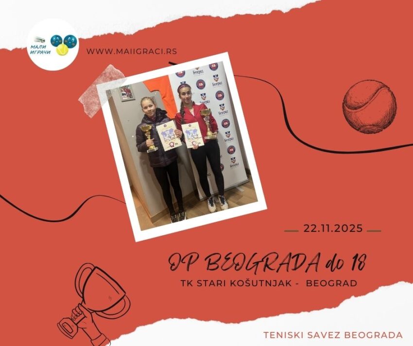 Ana najbolja na OP Beograda za juniorke do 18 g. – TK Stari Košutnjak, Beograd – 22.11.2025.