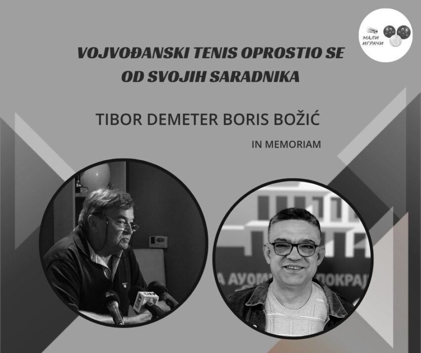 Vojvođanski tenis oprostio se od svojih saradnika – Tibor Demeter i Boris Božič – In memoriam – Vojvođanski teniski savez