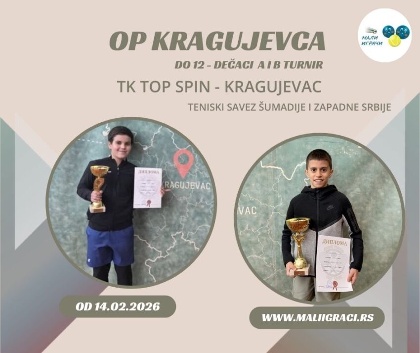 Vanja i Kosta najbolji na OP Kragujevca do 12 g. – dečaci – A i B turnir – TK Top spin, Kragujevac – 14.02.2026.