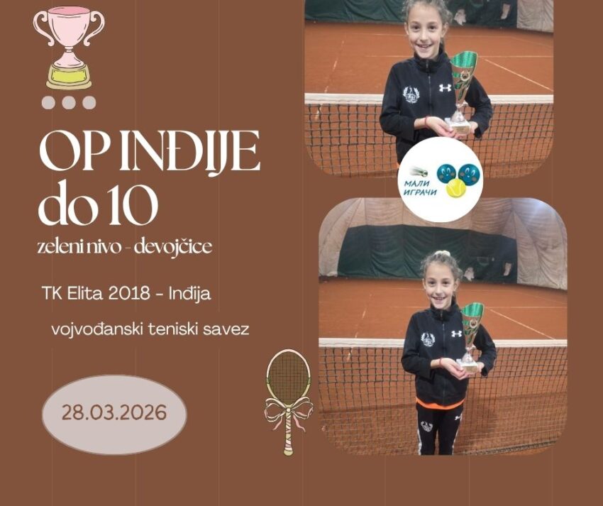 Marija najbolja na OP Inđije do 10 g. (zeleni nivo) – devojčice – TK Elita 2018, Inđija – 28.03.26.