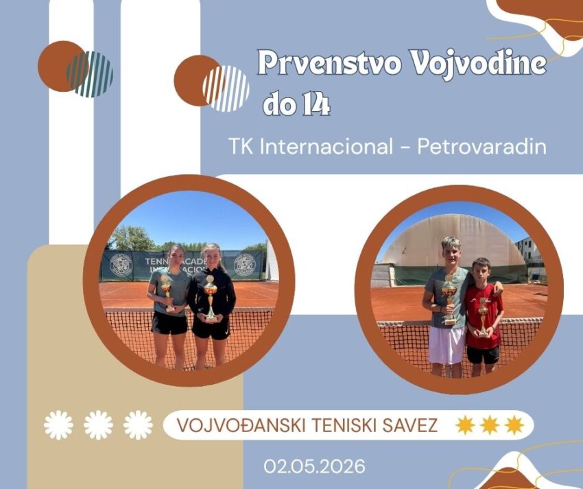 Milica i Marko najbolji na Prvenstvo Vojvodine do 14 g. – dečaci i devojčice – TK Internacional, Petrovaradin – 02.05.26.
