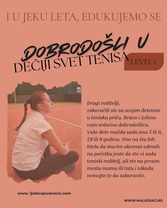 DOBRODOŠLI U DEČIJI SVET TENISA – level 1 by Ljubica Jovanović – 27.07.2026.